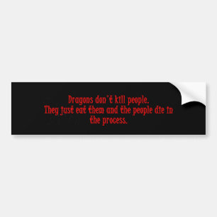 Dragons Don't Kill People Bumper Sticker