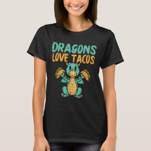 Dragons Love Tacos Cute Cinco De Mayo Mexican Food T-Shirt
