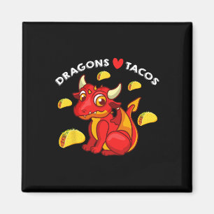 Dragons Love Tacos Cute Dragon Lover Mexican Birth Magnet