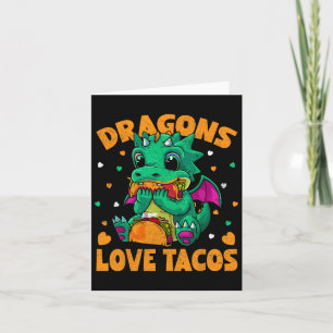 Dragons Love Tacos Funny Tacos Food Lover  Card
