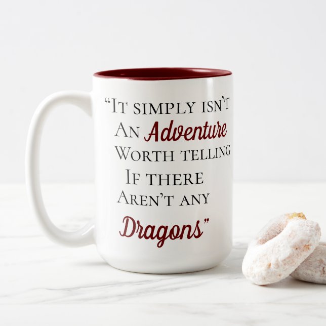Dragons Quote Two-Tone Coffee Mug (With Donut)