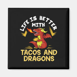 Dragons Tacos Women Men Kids Mexican Love  Magnet