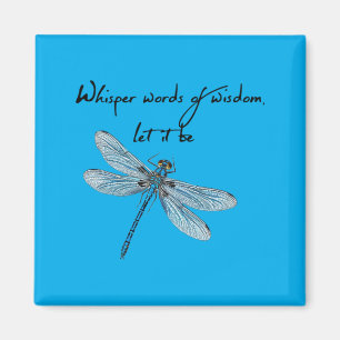 Dragoy Whisper Words Of Wisdom Dragon Fly Magnet