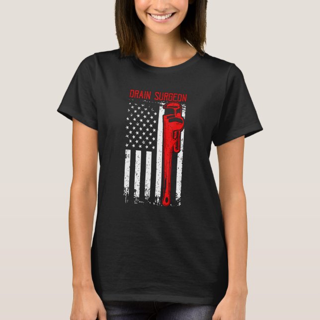 Drain Surgeon Drainage Expert Loves Constructions  T-Shirt (Front)