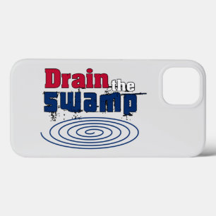 Drain the Swamp   iPhone 13 Case