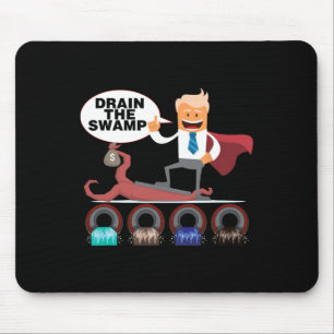 Drain The Swamp Funny Political Trump Phrase Mouse Pad