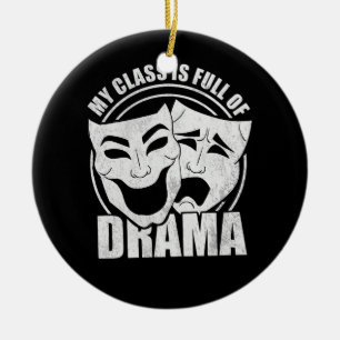 Drama Broadway Teacher Theatre Actors Actress Thea Ceramic Ornament