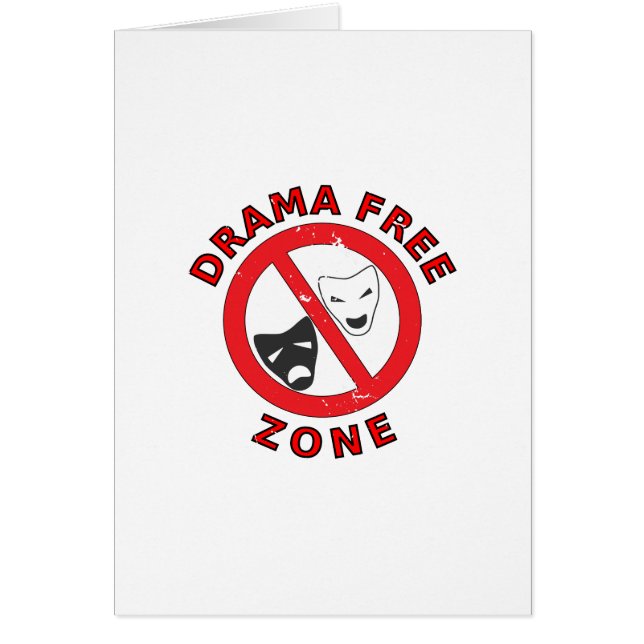 Drama Free Zone (Front)