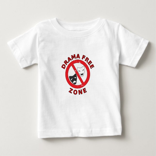 Drama Free Zone Baby T-Shirt (Front)