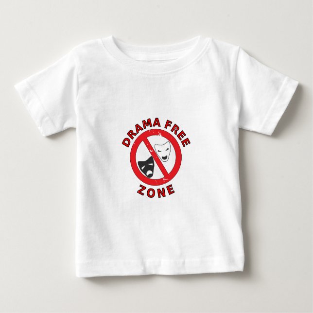 Drama Free Zone Baby T-Shirt (Front)