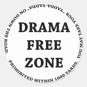 Drama Free Zone Classic Round Sticker
