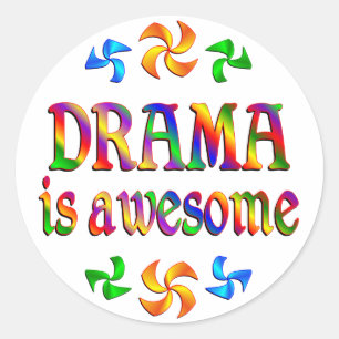 Drama is Awesome Classic Round Sticker