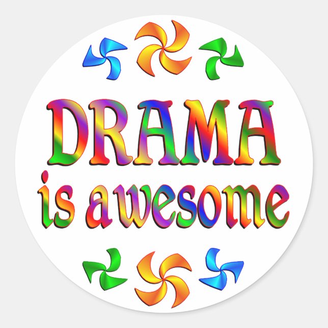 Drama is Awesome Classic Round Sticker (Front)