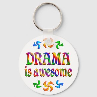 Drama is Awesome Key Ring