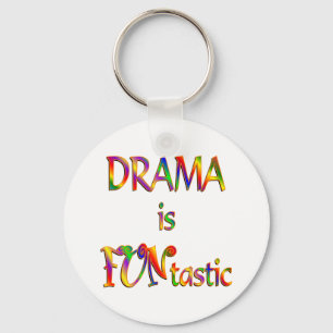 Drama is FUNtastic Key Ring