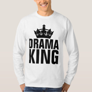 DRAMA KING MEN'S T-Shirts Tees