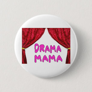 DRAMA MAMA 6 CM ROUND BADGE