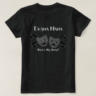 Drama Mama Musical Theatre Shirt