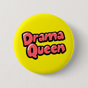 Drama Queen 6 Cm Round Badge