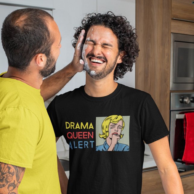 Drama Queen Alert T-Shirt (Creator Uploaded)
