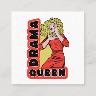 Drama Queen because everything excites me too much Square Business Card