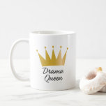 Drama Queen Coffee Mug<br><div class="desc">Drama Queen White Coffee mug with crown,  Double sided printing</div>