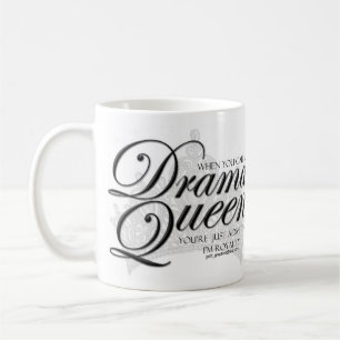Drama Queen Coffee Mug