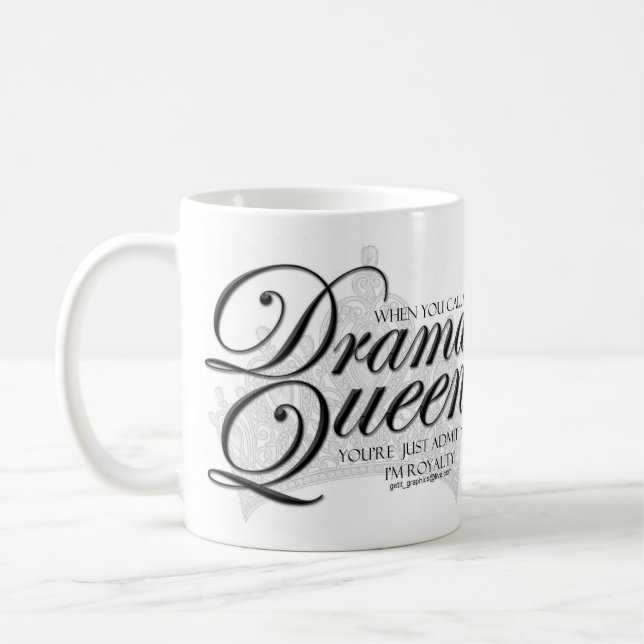 Drama Queen Coffee Mug (Left)