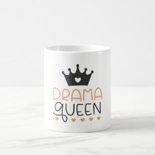 Drama Queen Coffee Mug