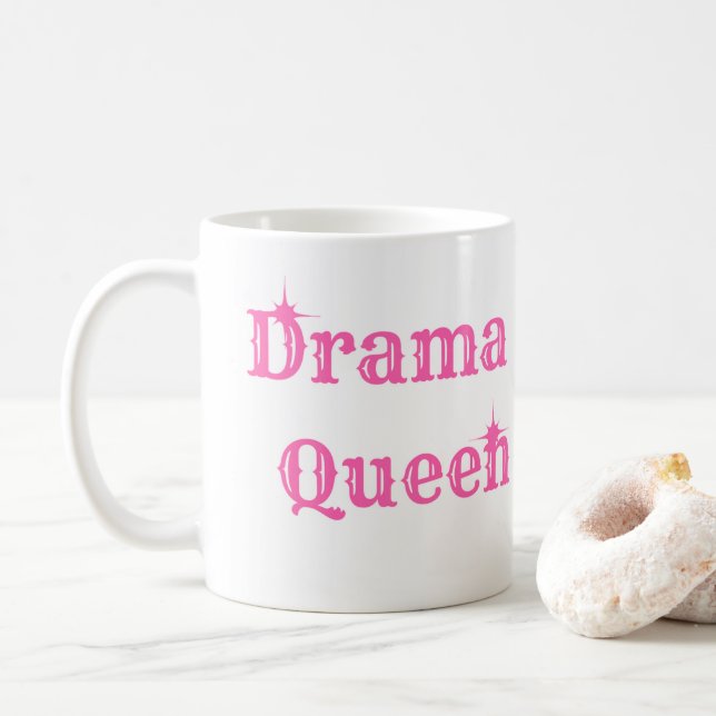 Drama Queen Coffee Mug (With Donut)