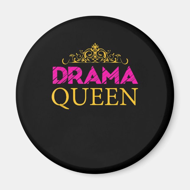 Drama Queen Crown Acting Actress Broadway Actress Magnet (Front)