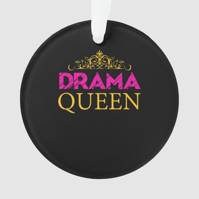Drama Queen Crown Acting Actress Broadway Actress Ornament (Front)