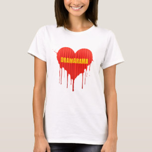 Drama Queen Dramarama bleeding heart women's T-Shirt