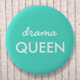 Drama Queen   Modern Trendy Aqua Green Cool Quote 6 Cm Round Badge
