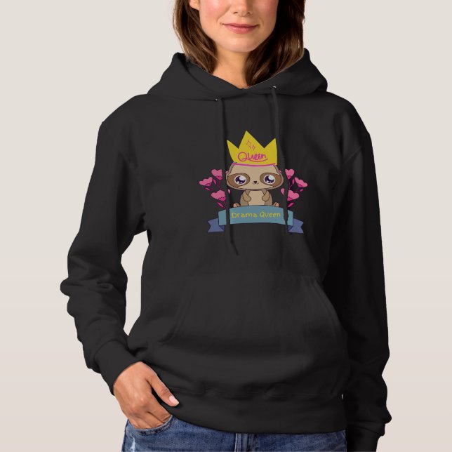 Drama Queen Sloth Hoodie (Front)