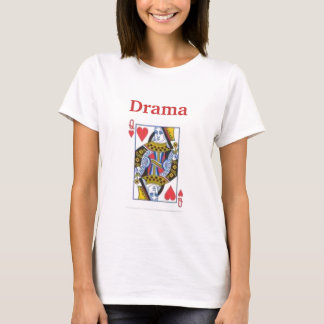 Drama Queen T-Shirt