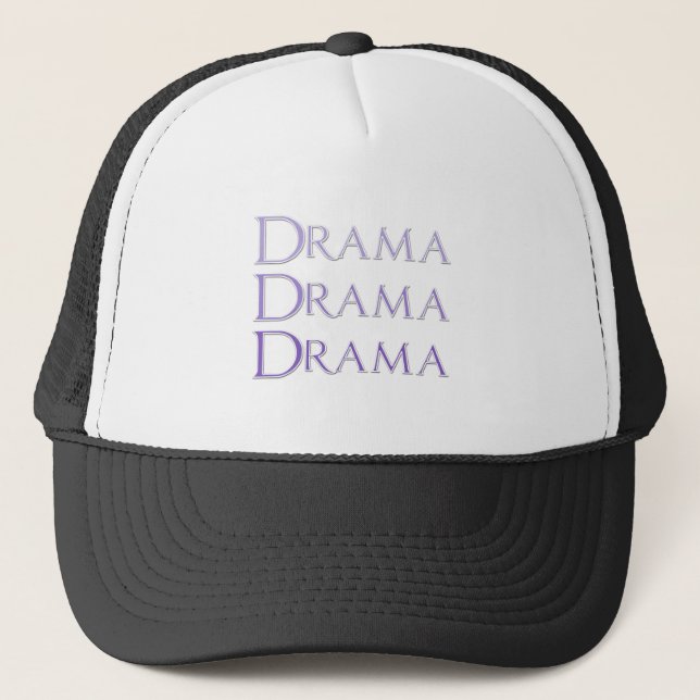 Drama Saying Trucker Hat (Front)