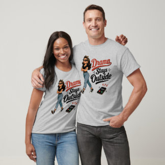 Drama Stays Outside Funny Sarcastic Retro Girl T-Shirt
