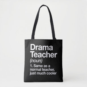 Drama Teacher Definition School Acting Theatre Tote Bag
