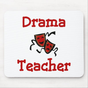Drama Teacher Mousepad