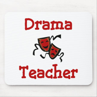Drama Teacher Mousepad
