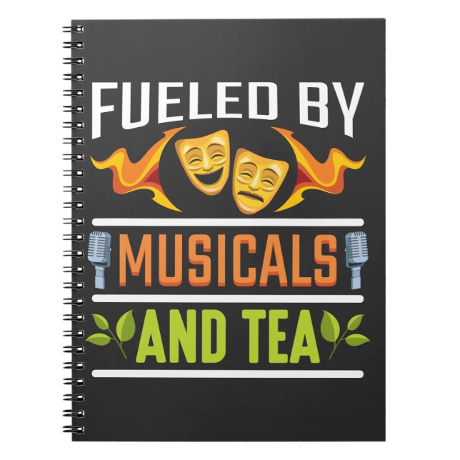 Drama Theatre Lover Musical Lover and Tea Drinker Notebook (Front)