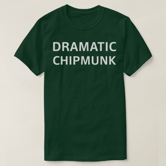 Dramatic Chipmunk Halloween Costume  Tee 1932 (Design Front)