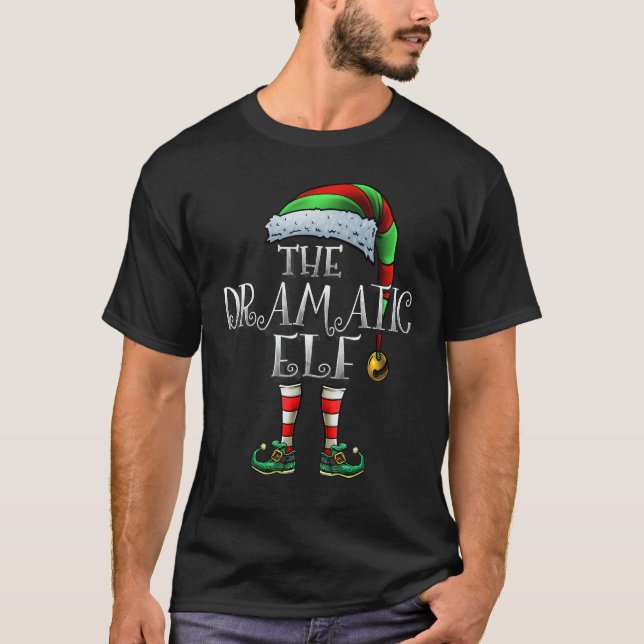 Dramatic Elf Shirt Matching Family Dramatic Christ (Front)