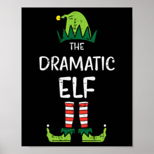 Dramatic Elf Xmas Matching Christmas For Family  Poster