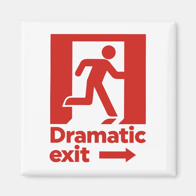 Dramatic Exit Sign Magnet (Front)