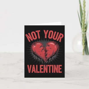 Dramatic Heart With Anti-valentine Text Not Your V Card