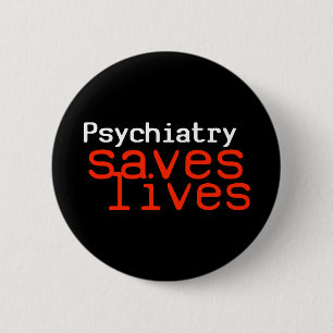 Dramatic Pro-Psychiatry Button (Round)