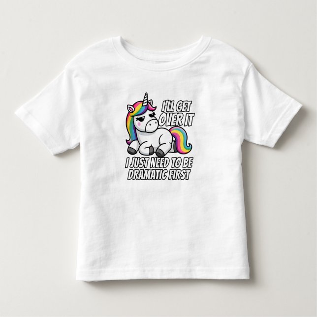Dramatic Unicorn Overcoming in Style Toddler T-Shirt (Front)