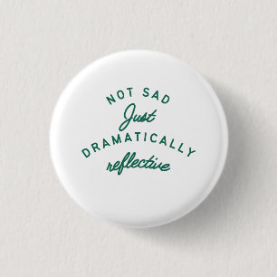 Dramatically Reflective Mood 3 Cm Round Badge